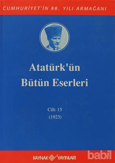 Picture of Atatürk'ün Bütün Eserleri Cilt: 15 (1923)