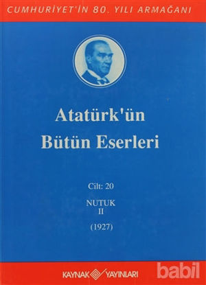 Picture of Atatürk'ün Bütün Eserleri Cilt: 20 (Nutuk 2 - 1927)