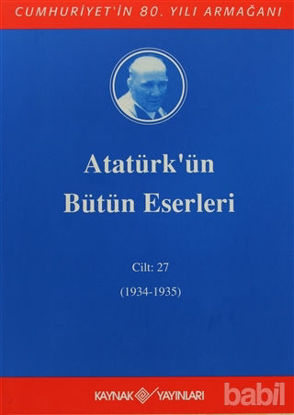 Picture of Atatürk'ün Bütün Eserleri Cilt: 27 (1934 - 1935)