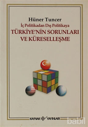 Picture of İç Politikadan Dış Politikaya Türkiye’nin Sorunları Ve Küreselleşme