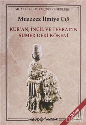 Picture of Kur’an İncil ve Tevrat’ın Sumer’deki Kökeni
