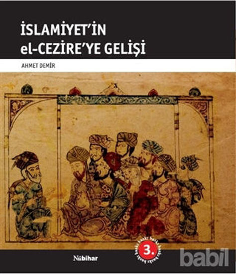 Picture of İslamiyet’in El-Cezire’ye Gelişi