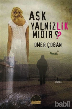 Picture of Aşk Yalnızlık mıdır?