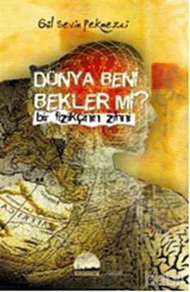 Picture of Dünya Beni Bekler mi?