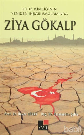 Picture of Türk Kimliğinin Yeniden İnşaası Bağlamında Ziya Gökalp