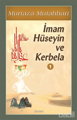 Picture of İmam Hüseyin ve Kerbela (Cilt 1)