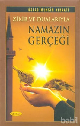 Picture of Zikir ve Dualarıyla Namazın Gerçeği