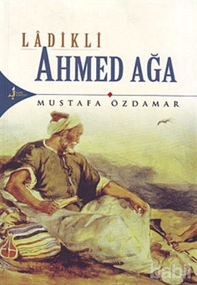 Picture of Ladikli Ahmed Ağa