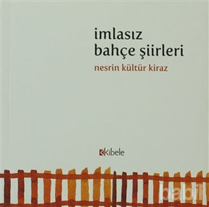 Picture of İmlasız Bahçe Şiirleri
