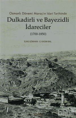 Picture of Dulkadirli ve Beyazidli İdareciler (1700-1850)