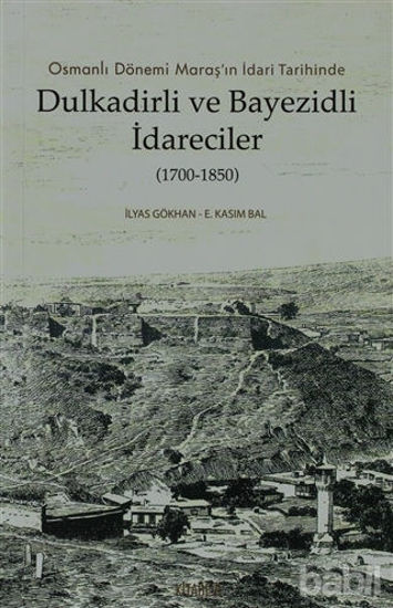 Picture of Dulkadirli ve Beyazidli İdareciler (1700-1850)