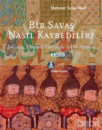 Picture of Bir Savaş Nasıl Kaybedilir ?