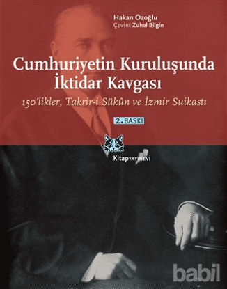 Picture of Cumhuriyetin Kuruluşunda İktidar Kavgası