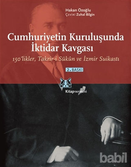 Picture of Cumhuriyetin Kuruluşunda İktidar Kavgası