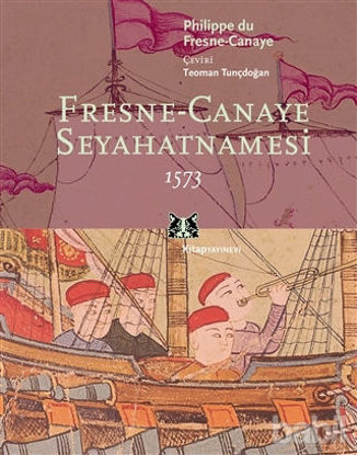 Picture of Fresne-Canaye Seyahatnamesi 1573