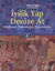 Picture of İyilik Yap Denize At