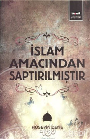 Picture of İslam Amacından Saptırılmıştır