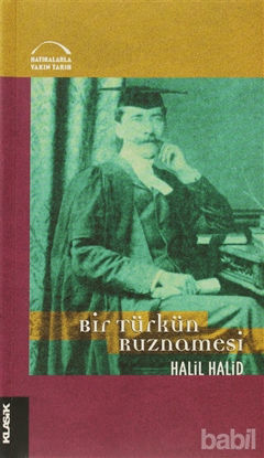Picture of Bir Türkün Ruznamesi ve İngiliz Siyaseti Üzerine Yazıları