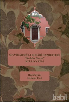 Picture of Seyyid Murad-ı Buhari Hazretleri "Kuddise Sirruh" Külliyyatı - 1