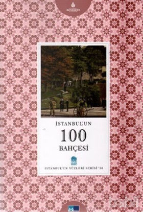Picture of İstanbul’un 100 Bahçesi