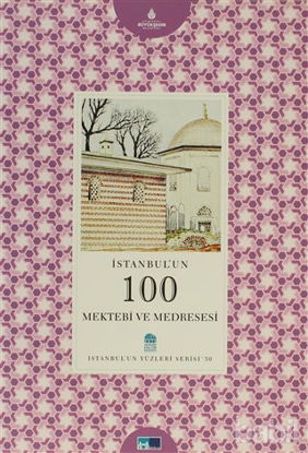Picture of İstanbul’un 100 Mektebi ve Medresesi
