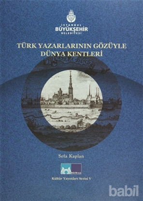 Picture of Türk Yazarlarının Gözüyle Dünya Kentleri