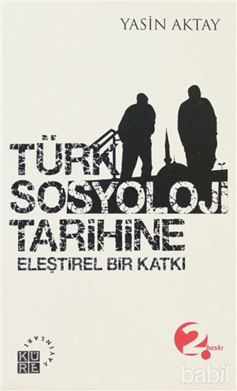 Picture of Türk Sosyoloji Tarihine Eleştirel Bir Katkı