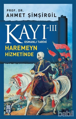 Picture of Kayı 3: Haremeyn Hizmetinde