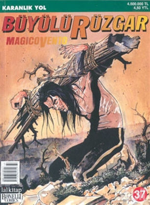 Picture of Büyülü Rüzgar Sayı: 37 Karanlık Yol Magicovento