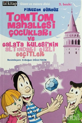 Picture of Tomtom Mahallesi Çocukları ve  Galata Kulesi’nin Altındaki Gizli Geçitler