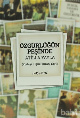 Picture of Özgürlüğün Peşinde Atilla Yayla