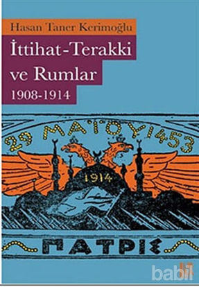 Picture of İttihat-Terakki ve Rumlar 1908-1914