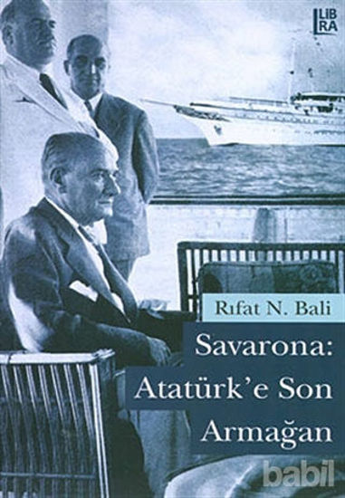 Picture of Savarona: Atatürk’e Son Armağan