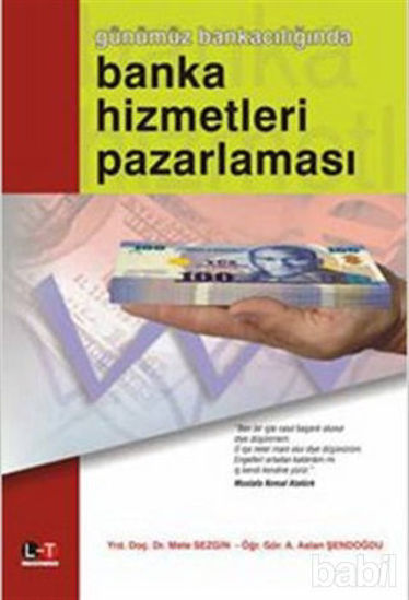 Picture of Günümüz Bankacılığında Banka Hizmetleri Pazarlaması