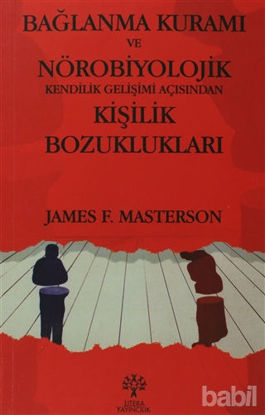 Picture of Bağlanma Kuramı ve Nörobiyolojik Kendilik Gelişimi Açısından Kişilik Bozuklukları