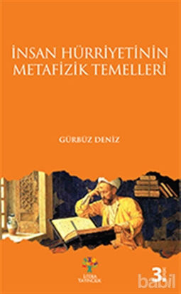 Picture of İnsan Hürriyetinin Metafizik Temelleri