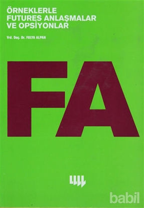 Picture of Örneklerle Futures Anlaşmalar ve Opsiyonlar