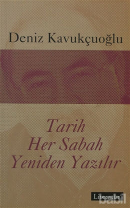 Picture of Tarih Her Sabah Yeniden Yazılır