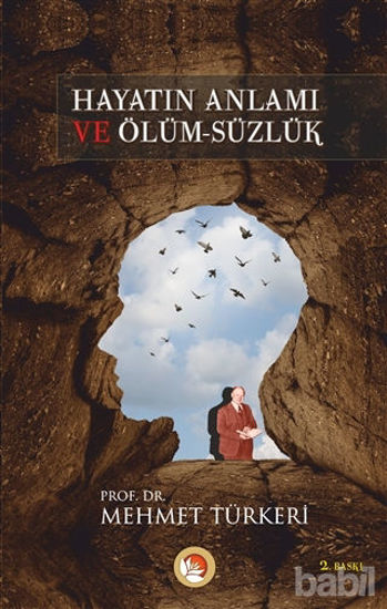 Picture of Hayatın Anlamı ve Ölüm-süzlük