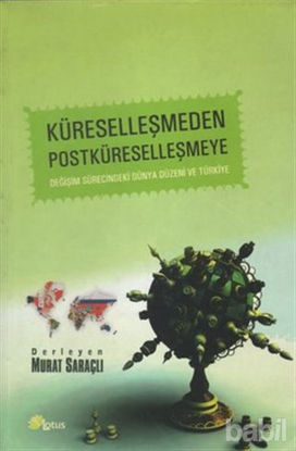 Picture of Küreselleşmeden Postküreselleşmeye