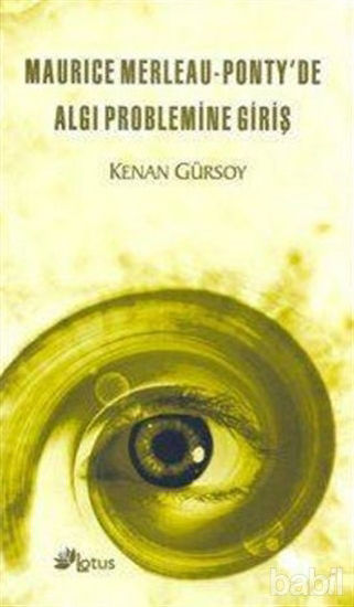 Picture of Maurice Merleau - Ponty’de Algı Problemine Giriş