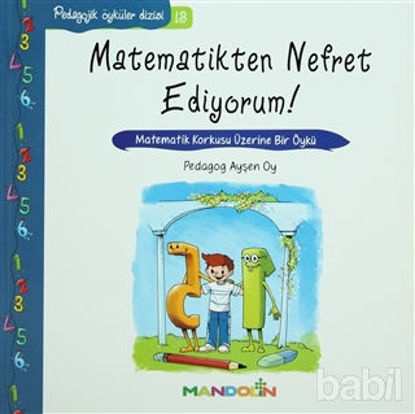 Picture of Pedagojik Öyküler: 13 - Matematikten Nefret Ediyorum!