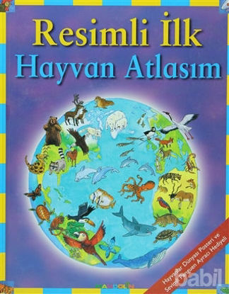 Picture of Resimli İlk Hayvan Atlasım