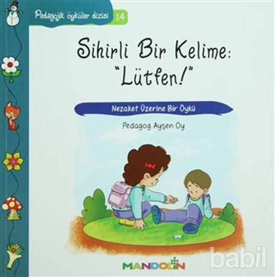 Picture of Pedagojik Öyküler: 14 -  Sihirli Bir Kelime: Lütfen