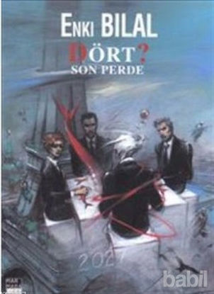 Picture of Dört? Son Perde - Enki Bilal Canavar Dörtlemesi Cilt 4