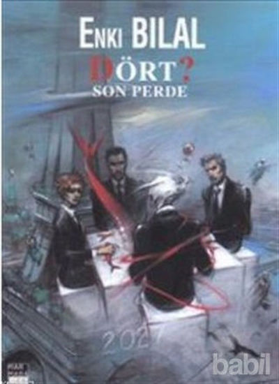 Picture of Dört? Son Perde - Enki Bilal Canavar Dörtlemesi Cilt 4