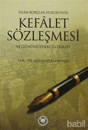 Picture of İslam Borçlar Hukukunda Kefalet Sözleşmesi ve Günümüzdeki Tatbikatı