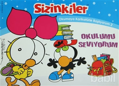 Picture of Sizinkiler - Okulumu Seviyorum
