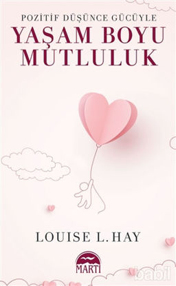 Picture of Pozitif Düşünce Gücüyle Yaşam Boyu Mutluluk