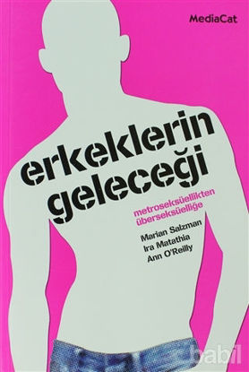 Picture of Erkeklerin Geleceği Metroseksüellikten Überseksüelliğe